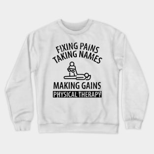 physiotherapist physical therapy gift saying funny Crewneck Sweatshirt